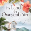 Im Land der Orangenblüten