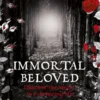 Immortal Beloved (Book One)