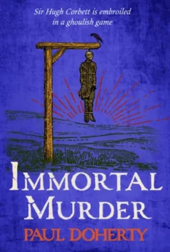 Immortal Murder (Hugh Corbett Mysteries, Book 25)