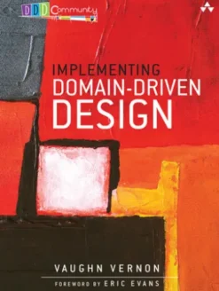 Implementing Domain-Driven Design