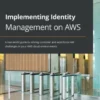 Implementing Identity Management on AWS