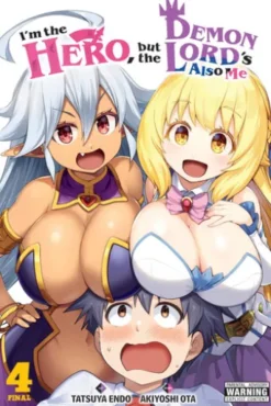 I'm the Hero, but the Demon Lord's Also Me, Vol. 4