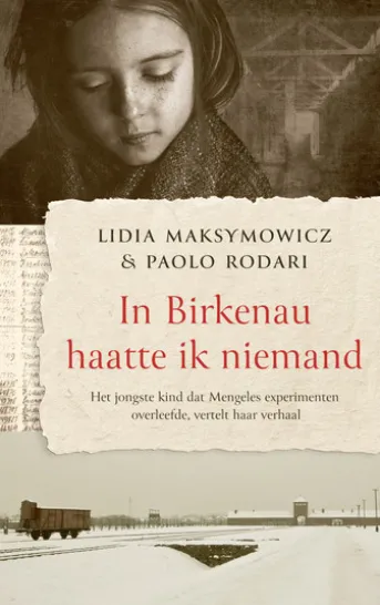 In Birkenau haatte ik niemand