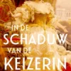 In de schaduw van de keizerin