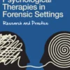 Individual Psychological Therapies in Forensic Settings