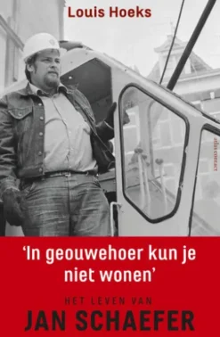 'In geouwehoer kun je niet wonen'