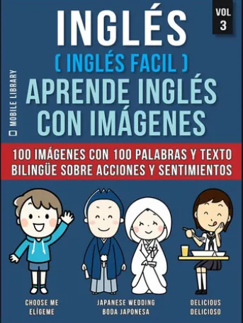 Inglés ( Inglés Facil ) Aprende Inglés con Imágenes (Vol 3)