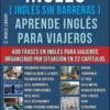 Inglés ( Inglés Sin Barreras ) Aprende Inglés Para Viajeros