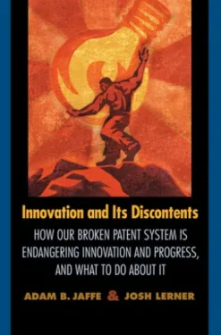 Innovation and Its Discontents
