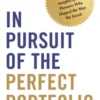 In Pursuit of the Perfect Portfolio