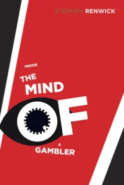 Inside the Mind of a Gambler