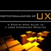 Institutionalization of UX
