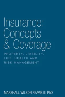 Insurance: Concepts & Coverage