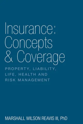Insurance: Concepts & Coverage