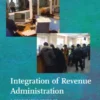 Integration Of Revenue Administration: A Comparative Study Of International Experience
