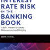 Interest Rate Risk in the Banking Book