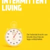 Intermittent Living