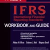 International Financial Reporting Standards (IFRS) Workbook and Guide