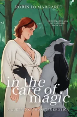 In the Care of Magic