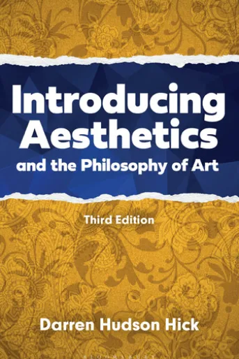Introducing Aesthetics and the Philosophy of Art