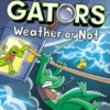 InvestiGators: Weather or Not