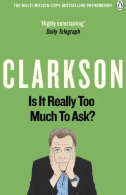 Is It Really Too Much To Ask?