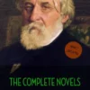 Ivan Turgenev: The Complete Novels