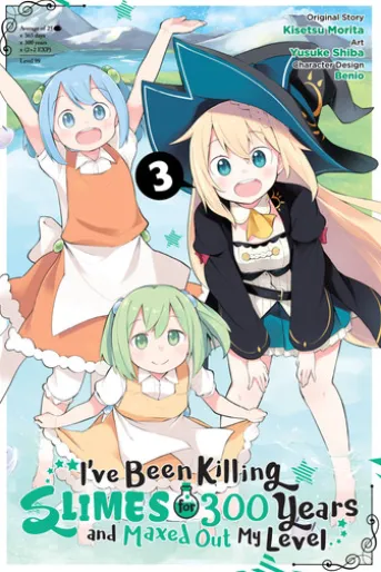 I've Been Killing Slimes for 300 Years and Maxed Out My Level, Vol. 3 (manga)