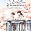 I Want to Eat Your Pancreas (Manga)