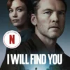 I Will Find You