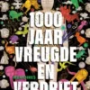 1000 jaar vreugde en verdriet