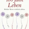 100 Jahre Leben