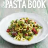 Jamie’s Food Tube: The Pasta Book