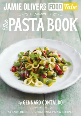 Jamie’s Food Tube: The Pasta Book