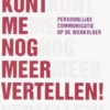 Je kunt me nog meer vertellen