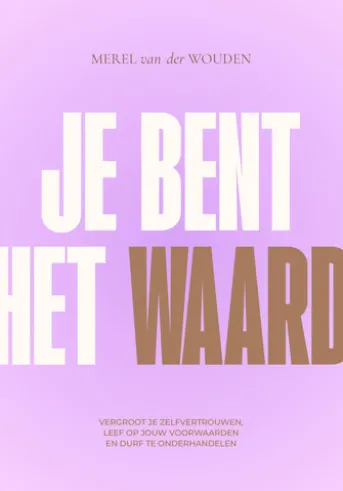 Je bent het waard
