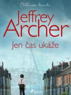 Jen čas ukáže (Cliftonova kronika: Díl první)