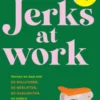 Jerks at Work
