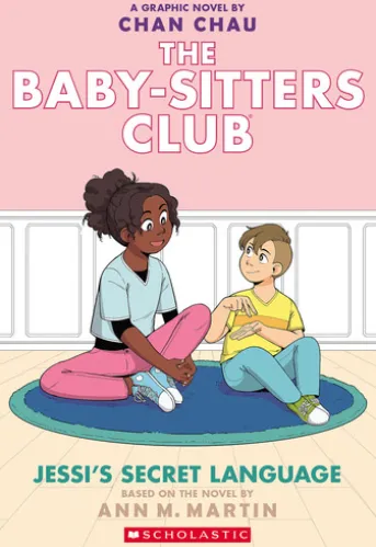 Jessi's Secret Language: A Graphic Novel (The Baby-Sitters Club #12)