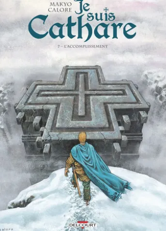 Je suis cathare T07 - L'Accomplissement