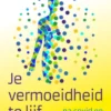 Je vermoeidheid te lijf