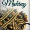 Jewelry Making: Step by step Guide To Creating Your Own Original And Unique Jewelry