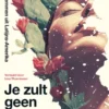 Je zult geen bloemen dromen