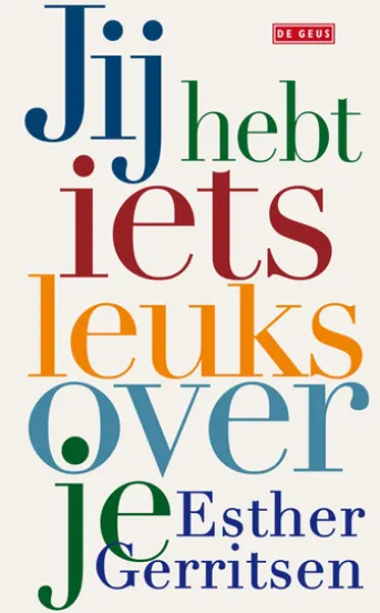Jij hebt iets leuks over je