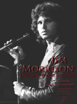 Jim Morrison: Friends Gathered Together