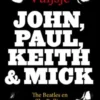 John, Paul, Keith & Mick