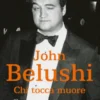 John Belushi