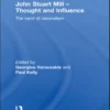 John Stuart Mill - Thought and Influence