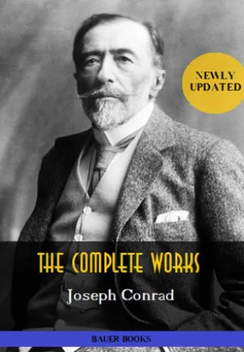 Joseph Conrad: The Complete Works