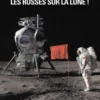Jour J T01 - Edition spéciale - Les Russes sur la Lune !